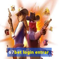 67bet login entrar